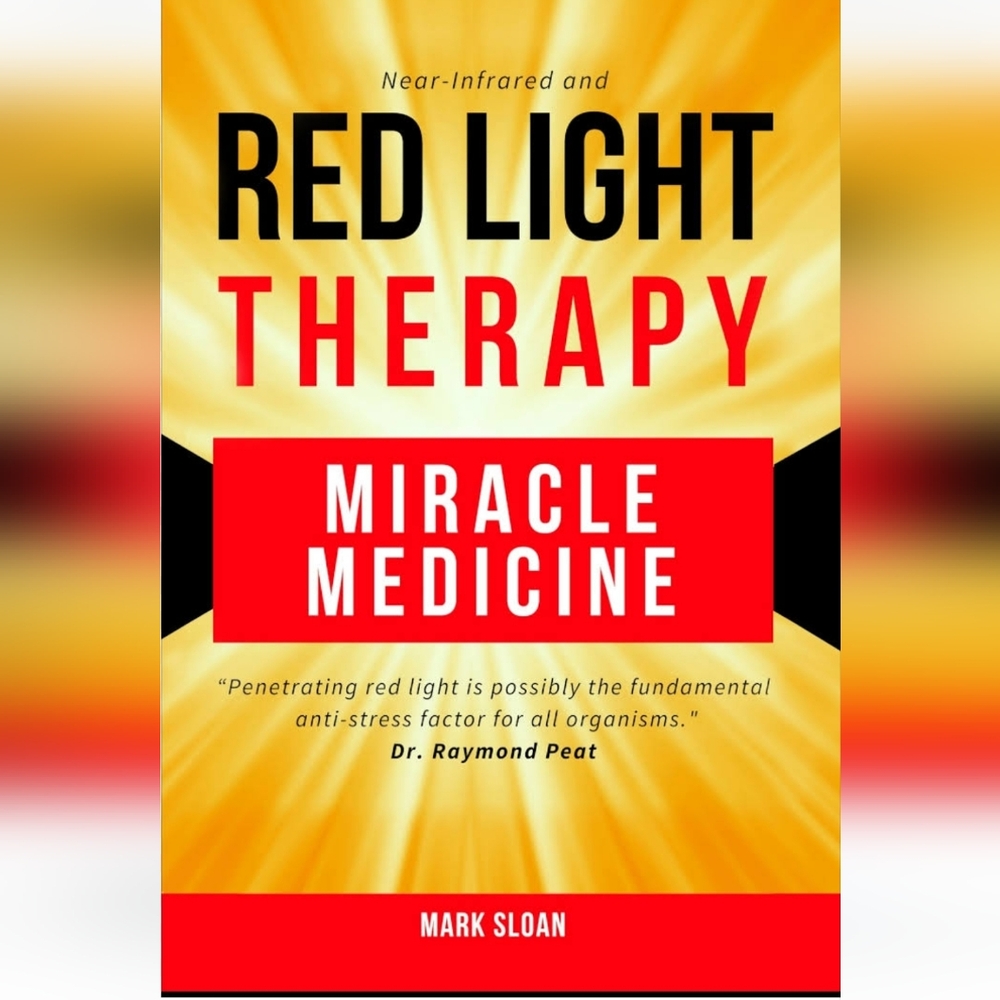 RED Light Therapy -Miracle Medicine - BOOK Mark Sloan 2019 Healing Health NEW